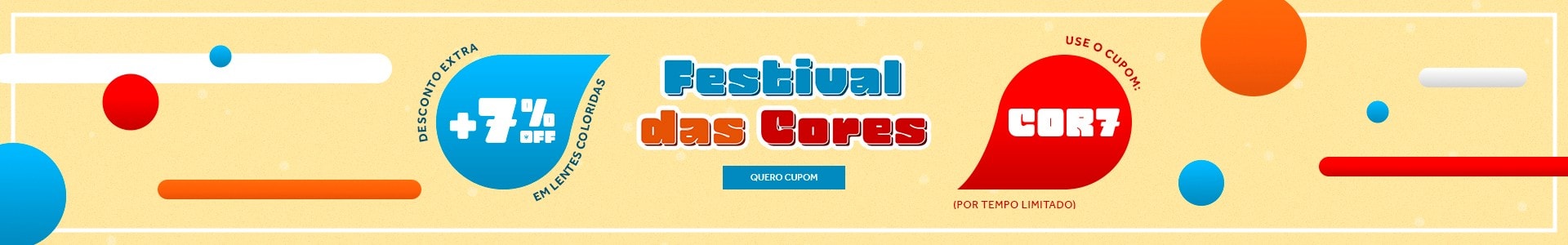Festival das Cores: aproveite 7%OFF em lentes coloridas com o cupom COR7!