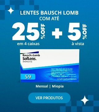 Lentes Bausch Lomb com até 25%OFF no combo + 5% à vista! Aproveite.
