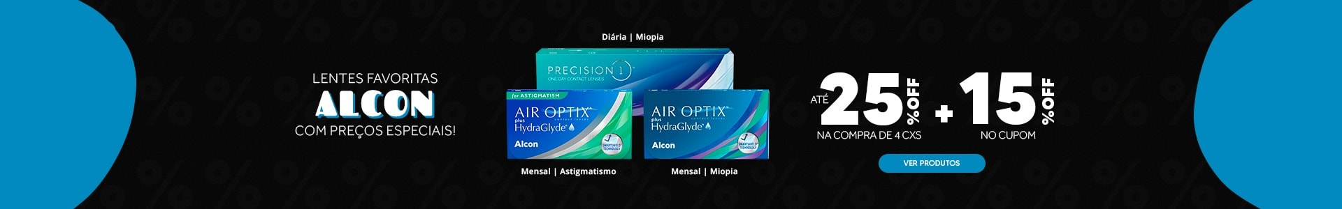 Lentes Alcon com até 25%OFF no combo + 15% no cupom! Aproveite.