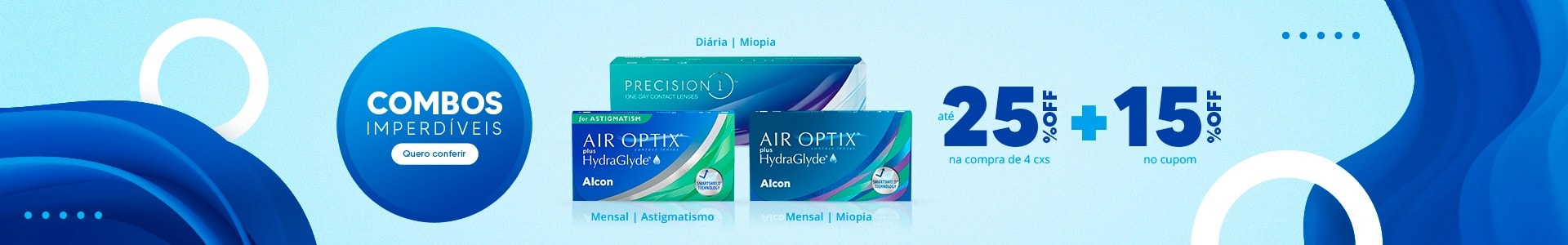 Lentes Alcon com até 25%OFF no combo + 15% no cupom CLIENTE15, aproveite!