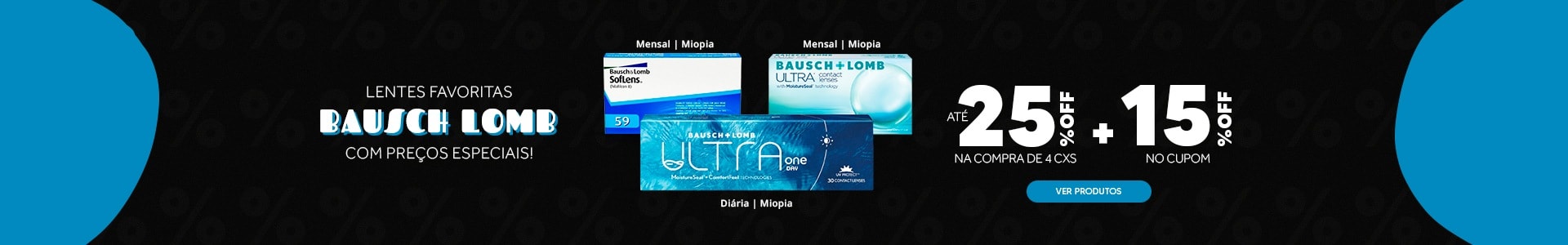 Lentes Bausch Lomb com até 25%OFF no combo + 15% no cupom! Aproveite.
