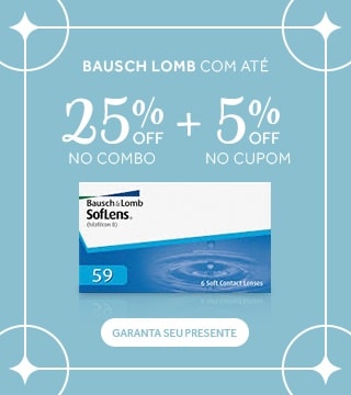 Lentes Bausch Lomb com até 25%OFF no Dia das Mães! Garanta seu presente.
