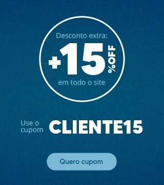Cupom CLIENTE15 para mais 15%OFF em todo o site!