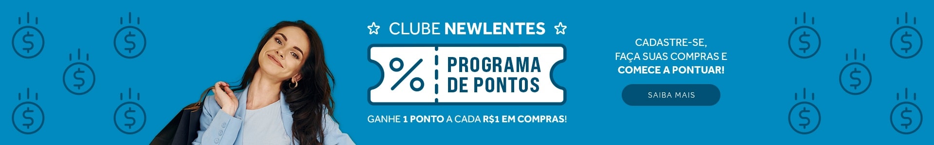 Conheça o Clube NL, nosso Programa de Pontos! Saiba mais.